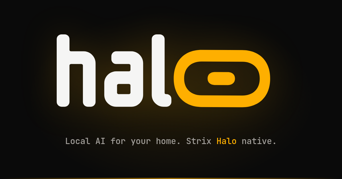 hal0 — local AI inference for AMD Strix Halo